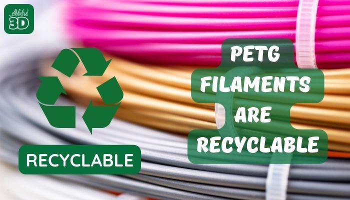 PETG FilamentS Are Recyclable