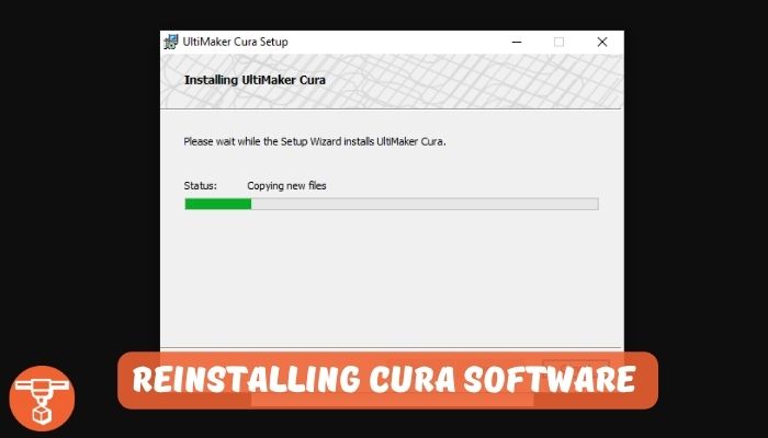 Reinstalling Cura Software for 3D Printing